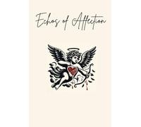 Echos of Affection: The Love Collection: Hardcover