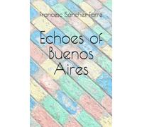 Echos of Buenos Aires