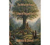 Echos of Fire and Forest