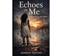 Echos Of Me: Finding Me in the Chaos