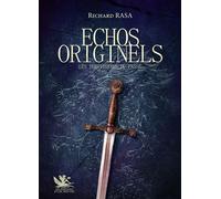 Echos originels Les territoires du passé - Richard Rasa - Le Lac Aux Fees - broché - Roman