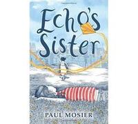 Echo's Sister - [Version Originale] Inconnu (Auteur)