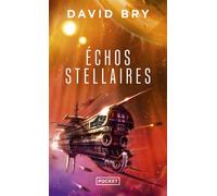 Échos stellaires - David Bry - Pocket - Poche - Roman