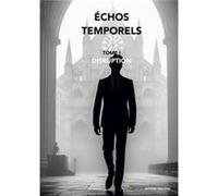 Échos temporels Antoine Descotes (Auteur)