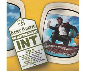 Echt Kultig - Die internationale INT - CD 3 - Uriah Heep, Nazareth, Sweet, Suzi Quatro, The knack, The three Degrees u.v.a.