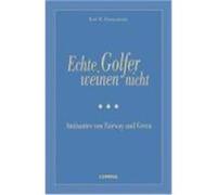 Echte Golfer weinen nicht Zimmermann, Kurt, W. (Auteur)