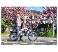 Echte Männer, coole Mopeds (Tischkalender 2027 DIN A5 quer), CALVENDO Monatskalender: 50er Mopeds und Männer zeigen sich in ihren besten Jahren.