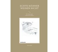 Echte Männer Weinen Nicht