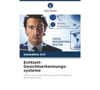 Echtzeit-Gesichtserkennungs- systeme: Entwurf und Implementierung einer intelligenten Sicherheitslösung