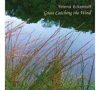 Eckemoff Yelena - Grass Catching the Wind