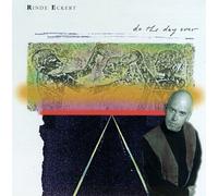 Eckert, Rinde - Do the Day Over