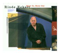 Rinde Eckert in, Story Out