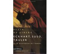 Eckhart, Suso, Tauler et la Divinisation de l'homme