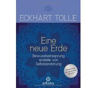 Eckhart Tolle Er Eine neue Erde: Bewusstseinssprung anstelle von Selbstz (Relié)
