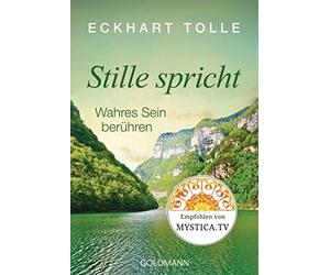 Eckhart Tolle Erika Ifang Stille spricht: Wahres Sein berühren (Relié)