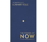 Eckhart Tolle The Power of Now (Relié) Power of Now