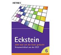Eckstein 200 mal um die Ecke gedacht Bd. 6: Kreuzworträtsel aus der ZEIT (Poche)