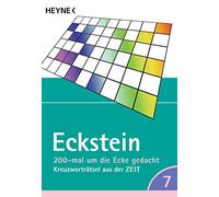 Eckstein 200-mal um die Ecke gedacht Bd. 7: Kreuzworträtsel aus der ZEIT (Poche)