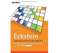 Eckstein 200 mal um die Ecke gedacht: Kreuzworträtsel für Anspruchsvolle (Poche)