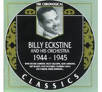 Eckstine, Billy - B.Eckstein Classics 1944-45 [Import]
