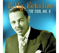 Cool Mr B Eckstine,Billy