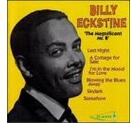 Billy Eckstine – Magnificent Mr. B