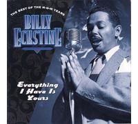 Eckstine, Billy – Everything I Have Is Yours – The Best Of The MGM Years