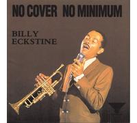 Eckstine, Billy - No Cover No Minimimum