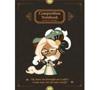 Eclair Cookie Composition Notebook: Kingdom Run Journal with 120 wide ruled pages in a large 8.5 x 11 for school notes and everyday planning