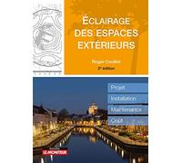 Éclairage des espaces publics: Projet, installation, maintenance, coût