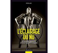 Eclairage du nu: Les grands professionnels révèlent leurs secrets