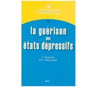 Eclairages Sur La Guérison Des États Dépressifs