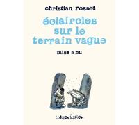 Eclaircies Sur Le Terrain Vague - Mise À Nu