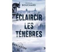 Eclaircir les ténèbres - Nicolas Bouchard - Snag Eds - broché - Roman adolescent dès 13 ans