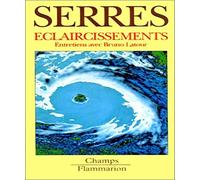 Éclaircissements: Entretiens avec Bruno Latour