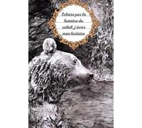 Éclairé par la lumière du soleil, j'écris mon histoire: Carnet de notes _ Les œuvres de K6A Marie