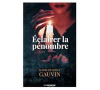 Éclairer la pénombre