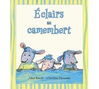 Eclairs au camembert - Christine Davenier - Kaleidoscope - cartonné - Album jeunesse dès 3 ans