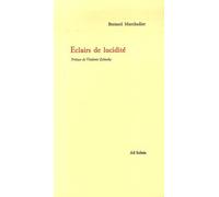 Eclairs de lucidité - Bernard Marchadier - Ad Solem - broché - Livre