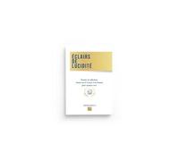 Éclairs de lucidité Pensées et réflexions basées sur le Coran et la Sounna pour avancer vers Allah - Abderrahman F. - EDT - broché - Essai