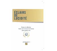 Éclairs de lucidité Pensées et réflexions basées sur le Coran et la Sounna pour avancer vers Allah - Abderrahman F. - Edt Editions Pour Tous - broché - Essai