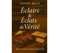 Éclairs & Éclats de Vérité