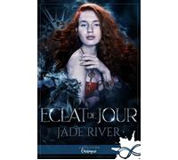 Éclat de jour - Jade River - Collection Infinity - broché - Roman