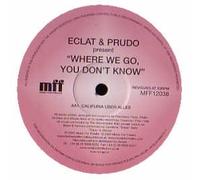 Eclat & Prudo - Where We Go, You Don't Know [Import]