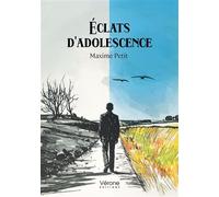 Éclats d'adolescence - Maxime Petit - Verone Eds - broché - Poésie