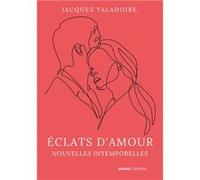 Éclats d'amour Talladoire Jacques (Auteur)