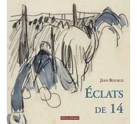 Eclats de 14 Jean Rouaud (Auteur), Mathurin Méheut (Illustration)