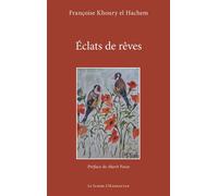 Françoise Khoury El Hachem – Éclats de rêves – Poésie – Broché