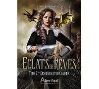 Eclats De Rêves Tome 2 - Des Rêves Et Des Larmes