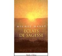 Eclats de sagesse - Michel Maret - Parole Et Silence Eds - broché - Essai